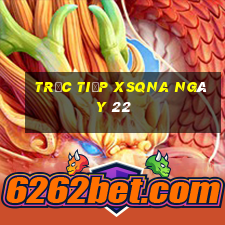 Trực tiếp XSQNA ngày 22