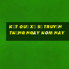 kết quả xổ số truyền thống ngày hôm nay