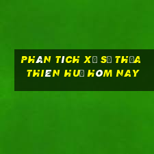 Phân tích xổ số thừa thiên huế hôm nay