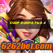 cuop duong pho 4