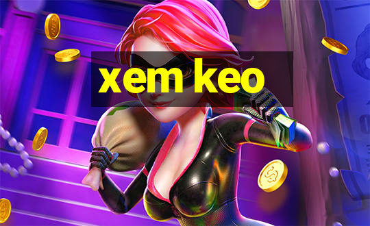 xem keo