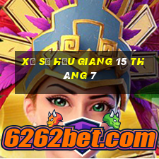 xổ số hậu giang 15 tháng 7