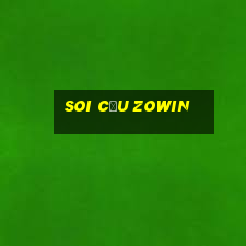 Soi Cầu Zowin