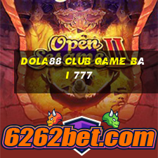 Dola88 Club Game Bài 777