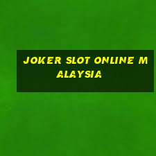 joker slot online malaysia