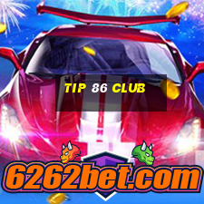 tip 86 club