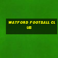 watford football club