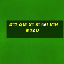 kết quả xổ số đài vũng tàu