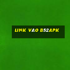 Link Vào B52apk