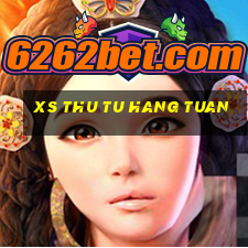 xs thu tu hang tuan