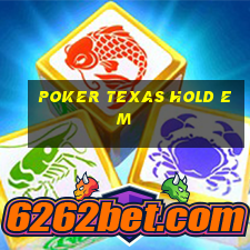 poker texas hold em