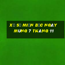 xổ số miền bắc ngày mùng 7 tháng 11