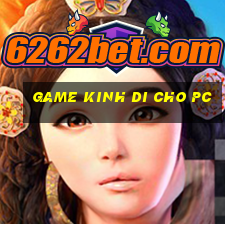 game kinh di cho pc