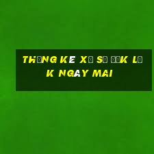 Thống kê xổ số đắk lắk Ngày mai