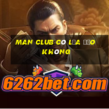 man club có lừa đảo không