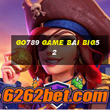 Go789 Game Bài Big52