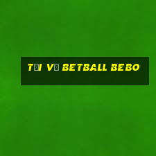 Tải về betball Bebo