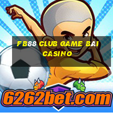 Fb88 Club Game Bài Casino