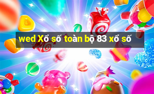 wed Xổ số toàn bộ 83 xổ số