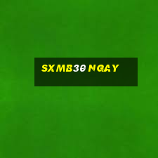 sxmb30 ngay