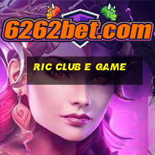 Ric Club E Game