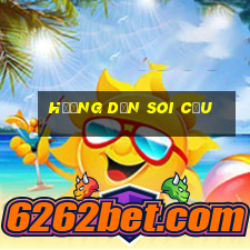 hướng dẫn soi cầu