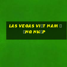 Las Vegas Việt nam Đăng nhập