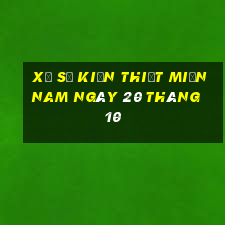 xổ số kiến thiết miền nam ngày 20 tháng 10