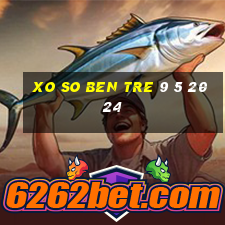 xo so ben tre 9 5 2024