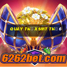 Quay thử XSMT Thứ 6