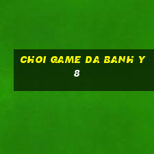 choi game da banh y8