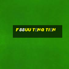 F88uu Tặng Tiền