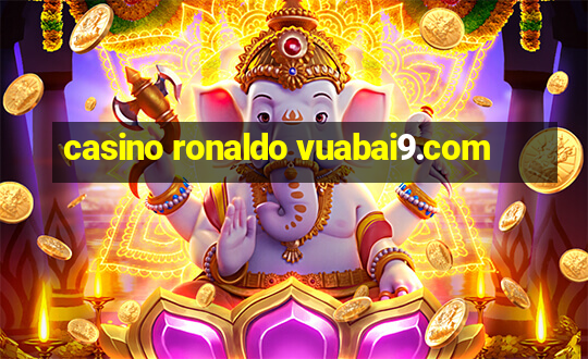 casino ronaldo vuabai9.com