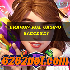 dragon ace casino   baccarat