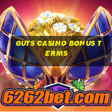 guts casino bonus terms