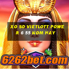 xo so vietlott power 6 55 hom nay