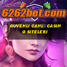 güvenli canlı casino siteleri