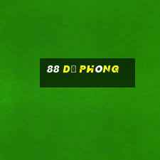 88 dự phòng