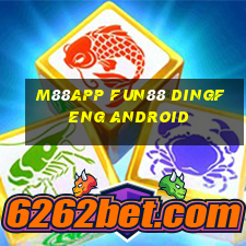 M88app Fun88 Dingfeng Android