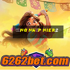 Đăng Nhập Nier2