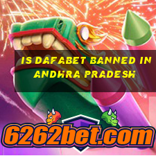 is dafabet banned in andhra pradesh