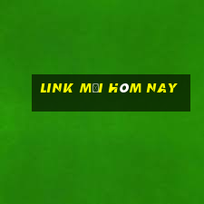 link mới hôm nay