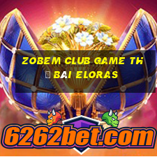 Zobem Club Game Thẻ Bài Eloras