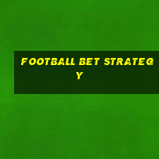 football bet strategy