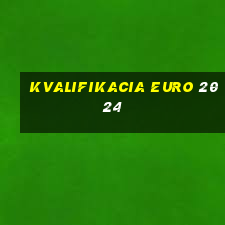 kvalifikacia euro 2024