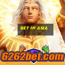 bet in asia