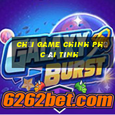 chơi game chinh phục ái tình