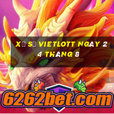 xổ số vietlott ngày 24 tháng 8