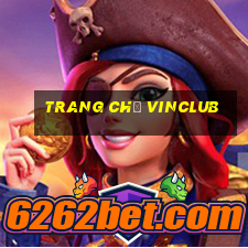 Trang Chủ Vinclub