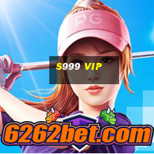 S999 Vip